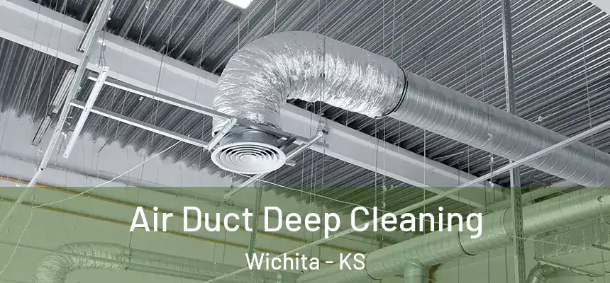  Air Duct Deep Cleaning Wichita - KS