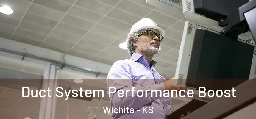  Duct System Performance Boost Wichita - KS