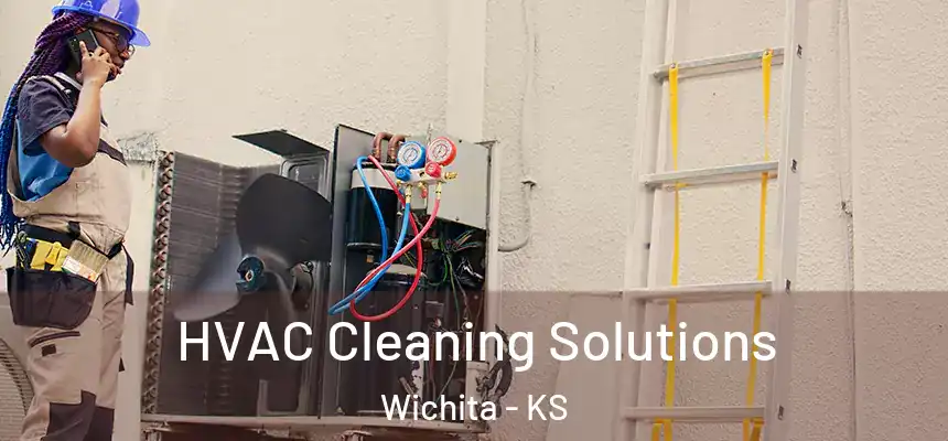  HVAC Cleaning Solutions Wichita - KS