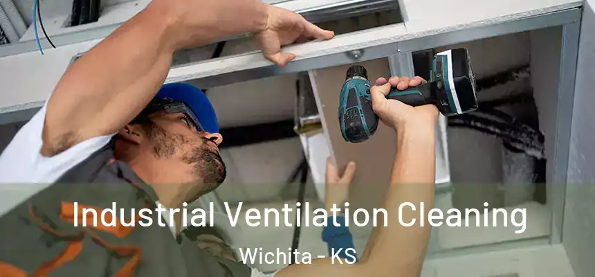  Industrial Ventilation Cleaning Wichita - KS