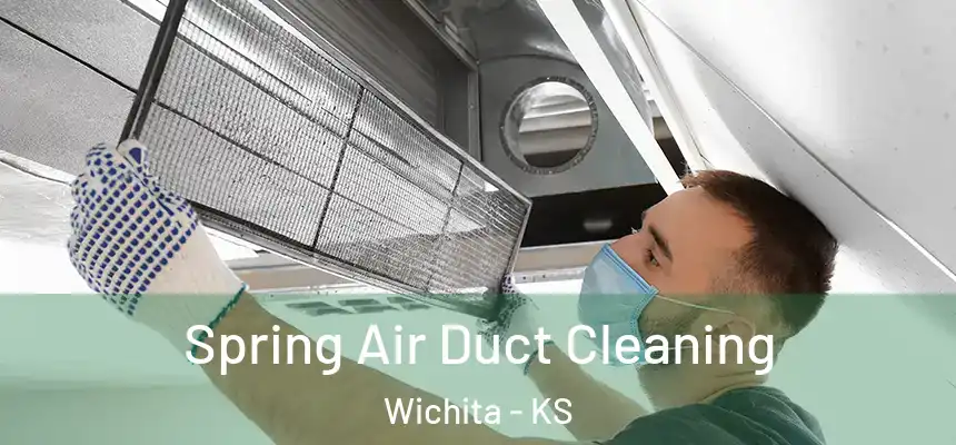 Spring Air Duct Cleaning Wichita - KS